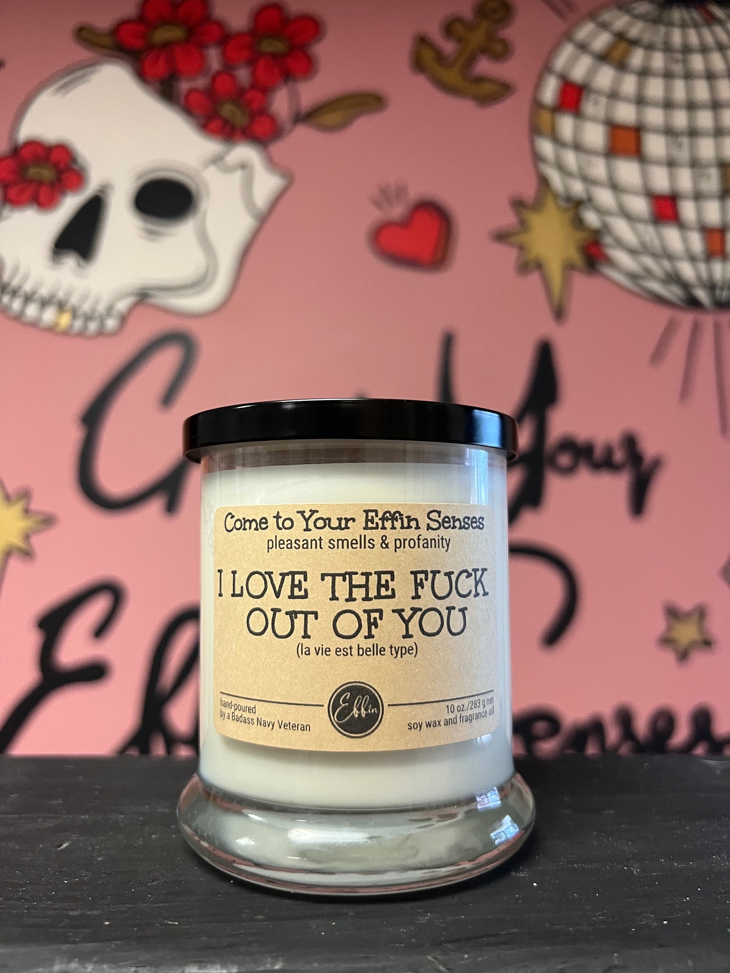 I Love the Fuck Out of You
