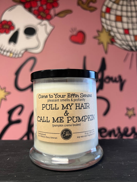 Pull My Hair & Call Me Pumpkin