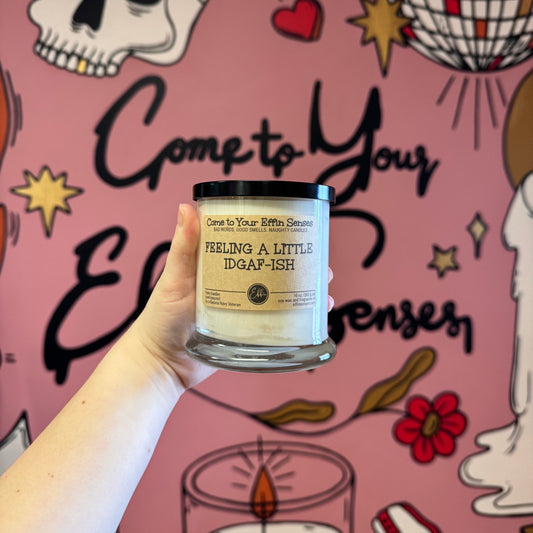 Feeling a Little Idgaf-ish