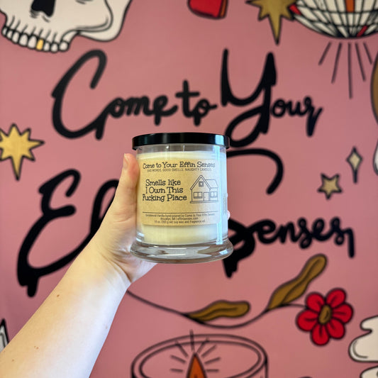 Smells like I Own This Fucking Place