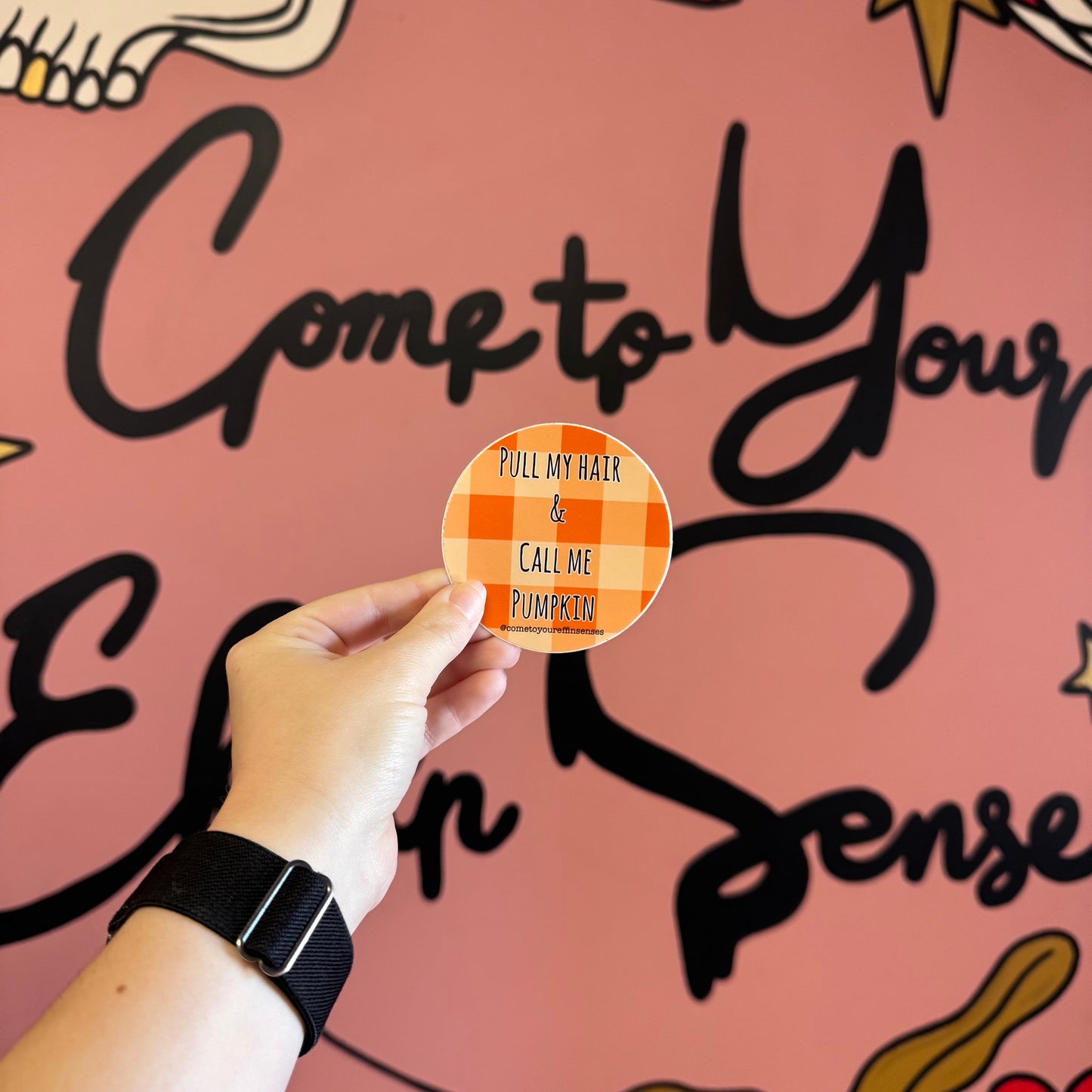 Pull My Hair & Call Me Pumpkin sticker