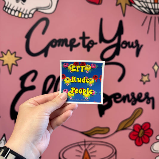 Eff Rude People sticker