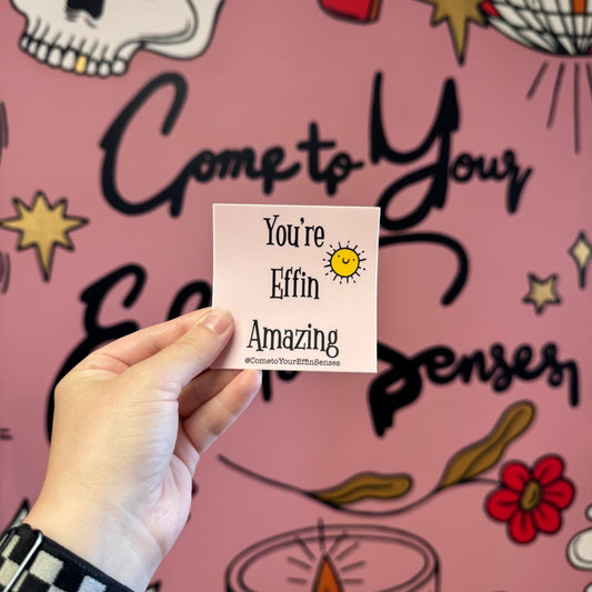 You’re Effin Amazing sticker