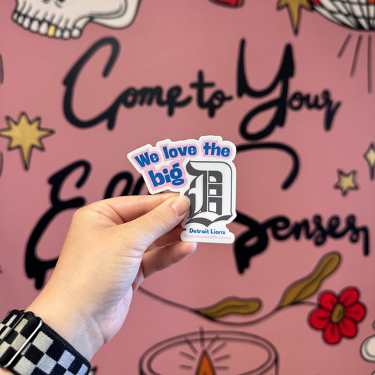 We love the big D sticker