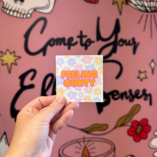 Feeling Cunty sticker