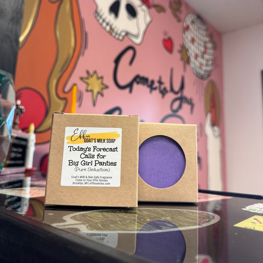 Today's Forecast Calls for Big Girl Panties: Goat's Milk Soap