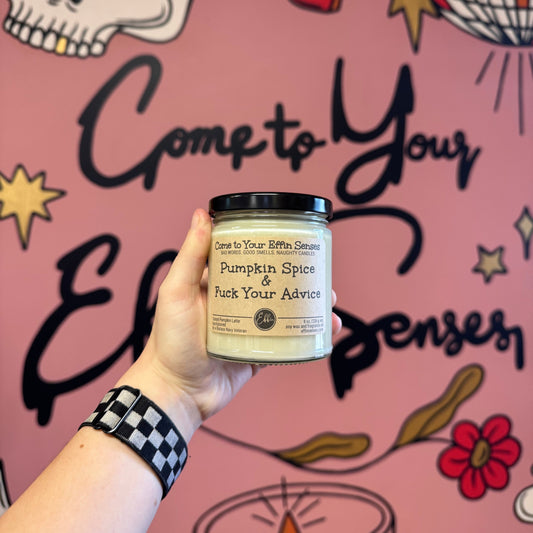 Pumpkin Spice & Fuck Your Advice