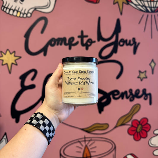 Extra Spooky Without My Wine