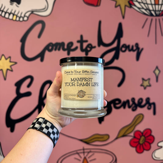 Manifest Your Damn Life