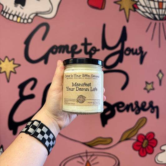 Manifest Your Damn Life