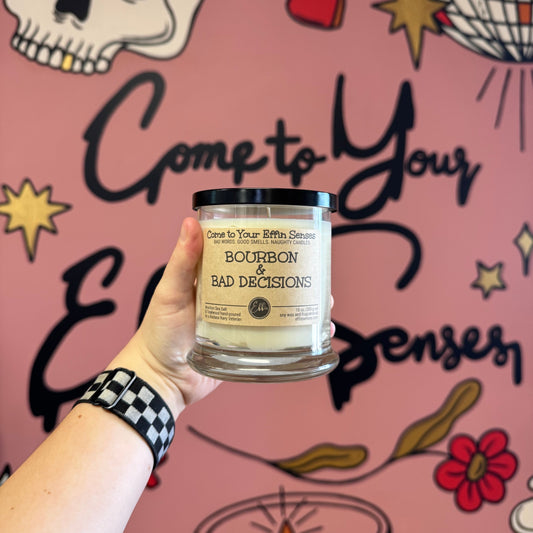 Bourbon & Bad Decisions