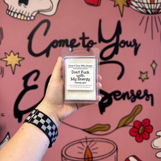 Don't Fuck with My Energy