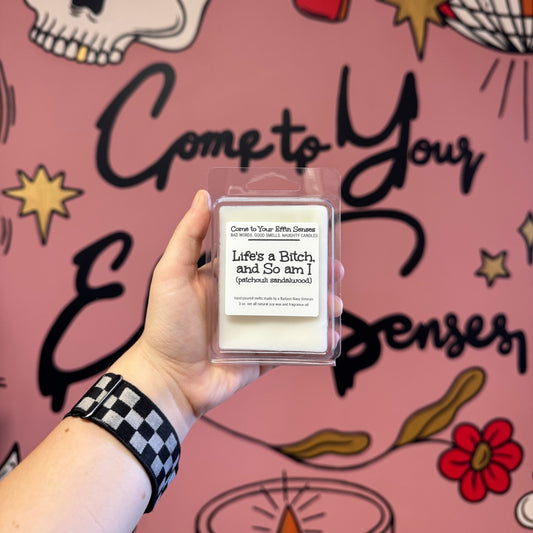 Life's a Bitch, and So am I