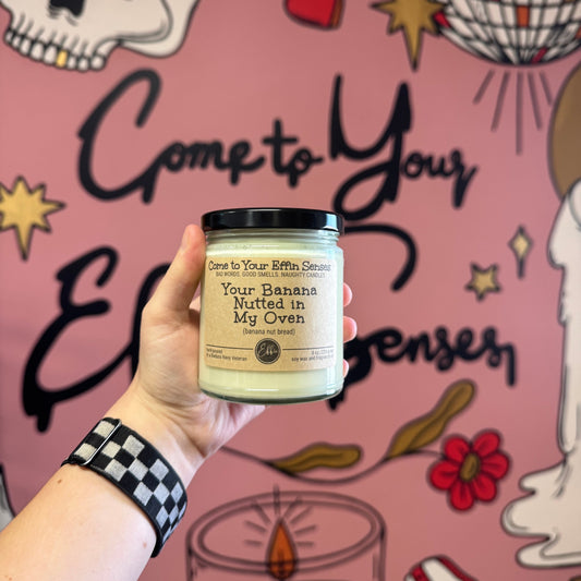 Your Banana Nutted in My Oven