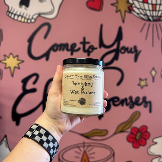 Whiskey & Wet Pussy