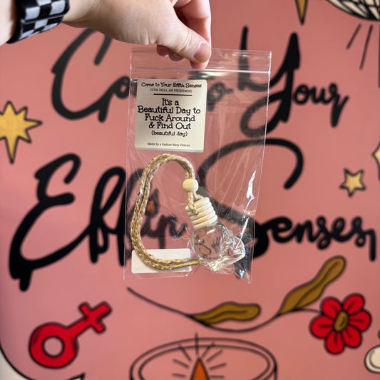 It's a Beautiful Day to Fuck Around & Find Out: Skull Air Freshener