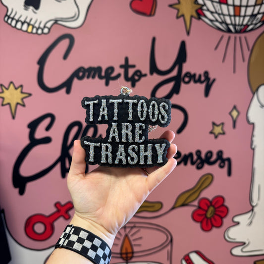 Tattoos are Trashy: Car Freshie