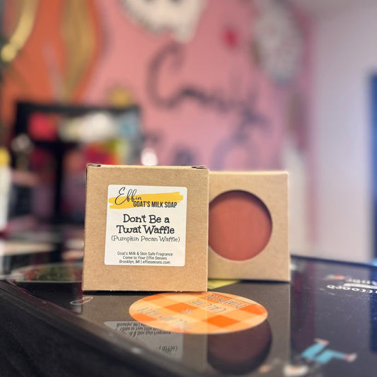 Don't Be a Twat Waffle: Goat's Milk Soap
