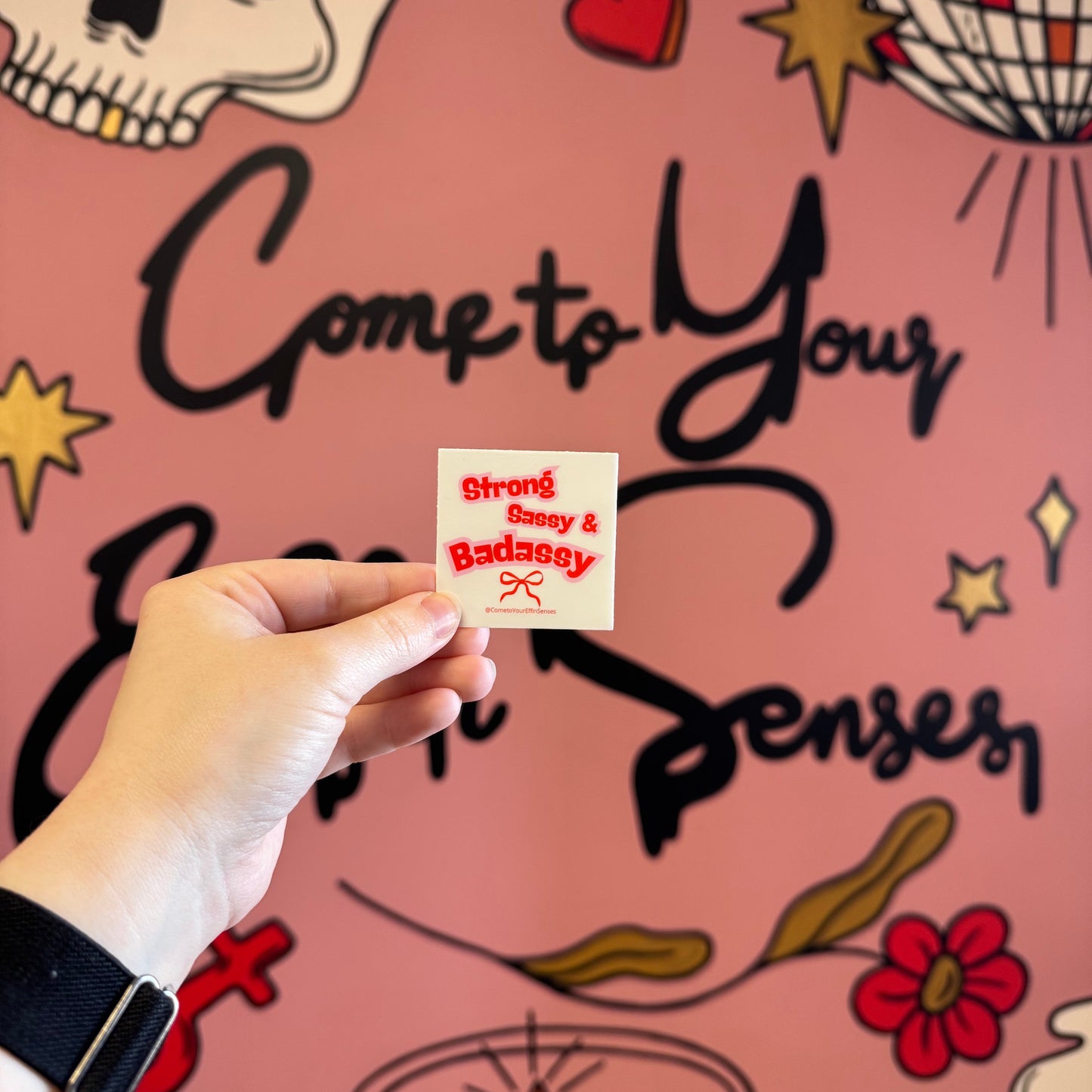 Strong, Sassy & Badassy sticker