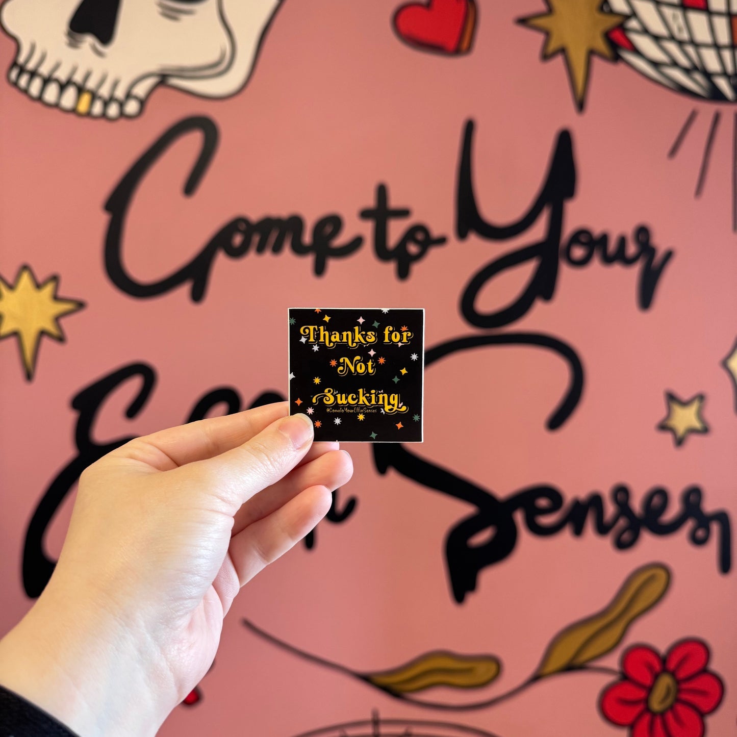 Thanks for Not Sucking sticker