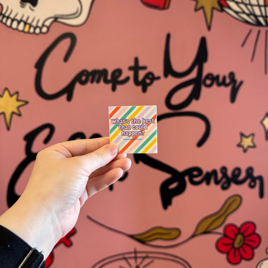 What's the best that could happen? sticker