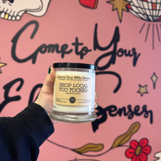 Shop Local You Fucker