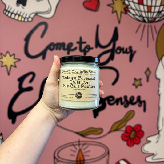 Today's Forecast Calls for Big Girl Panties