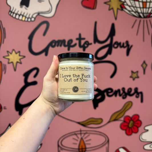 I Love the Fuck Out of You