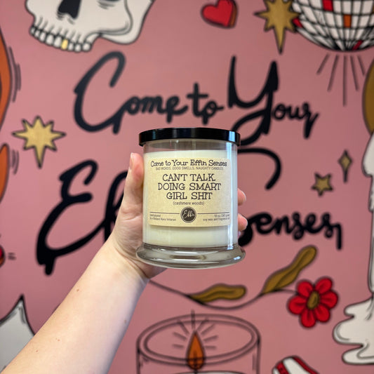 Can't Talk, Doing Smart Girl Shit