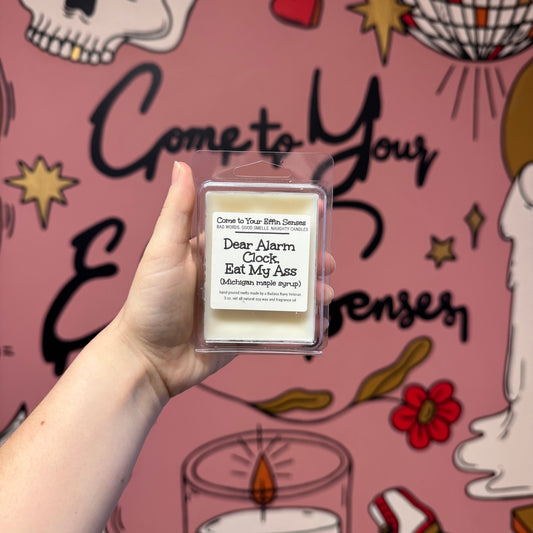 Dear Alarm Clock, Eat My Ass