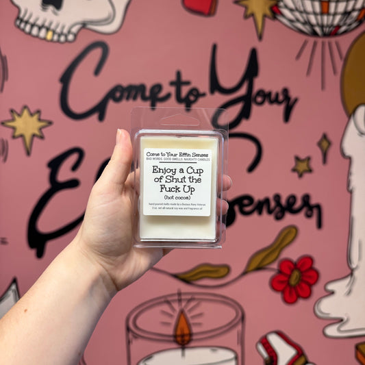 Enjoy a Cup of Shut the Fuck Up