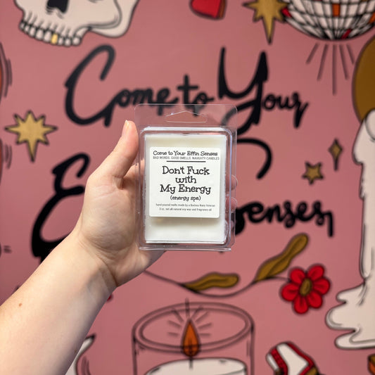 Don't Fuck with My Energy