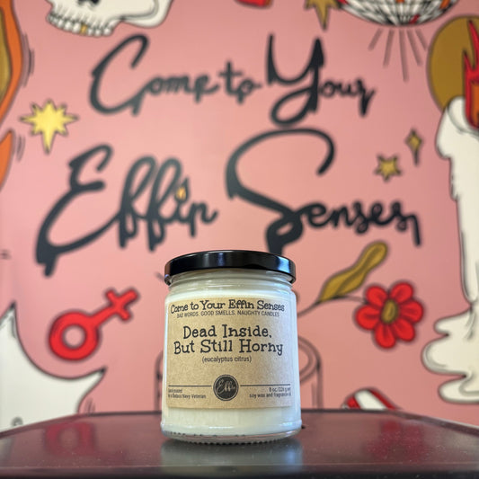 Dead Inside, But Still Horny