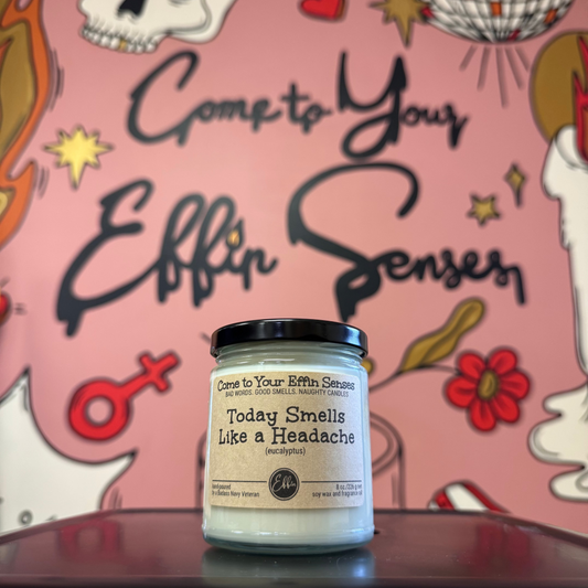 Today Smells like a Headache