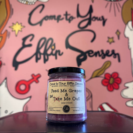 Feed Me Grapes & Take (Eat) Me Out